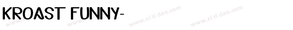 KROAST FUNNY字体转换